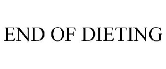 END OF DIETING