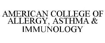 AMERICAN COLLEGE OF ALLERGY, ASTHMA & IMMUNOLOGY