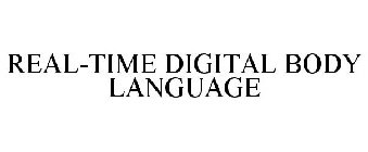 REAL-TIME DIGITAL BODY LANGUAGE