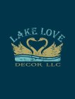 LAKE LOVE DECOR LLC