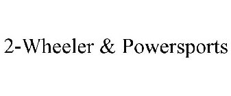 2-WHEELER & POWERSPORTS