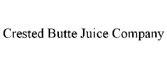 CRESTED BUTTE JUICE COMPANY