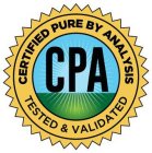 CERTIFIED PURE BY ANALYSIS TESTED & VALIDATED CPA