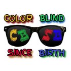 COLOR BLIND SINCE BIRTH