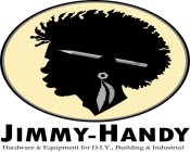 JIMMY-HANDY HARDWARE & EQUIPMENT