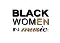 BLACK WOMEN IN MUSIC