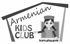 ARMENIAN KIDS CLUB LEARN.PLAY.GROW