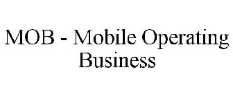 MOB MOBILE OPERATING BUSINESS