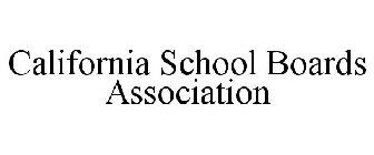 CALIFORNIA SCHOOL BOARDS ASSOCIATION