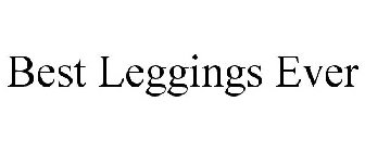 BEST LEGGINGS EVER