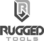 R RUGGED TOOLS