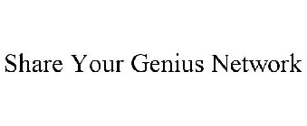 SHARE YOUR GENIUS NETWORK