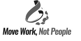 MOVE WORK, NOT PEOPLE