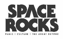 SPACE ROCKS MUSIC CULTURE THE GREAT BEYOND