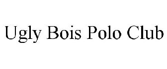 UGLY BOIS POLO CLUB