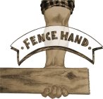 FENCE HAND