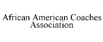 AFRICAN AMERICAN COACHES ASSOCIATION