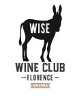 WISE WINE CLUB ESTD FLORENCE 2017 ARIZONA