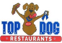 TOP PRIZE DOG RESTAURANTS