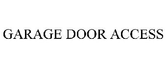 GARAGE DOOR ACCESS