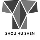 SHOU HU SHEN