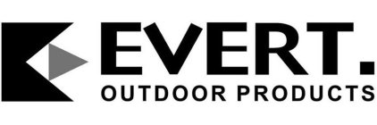 E EVERT. OUTDOOR PRODUCTS