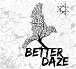 BETTER DAZE