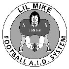 LIL MIKE FOOTBALL A.I.D. SYSTEM A CENTER A