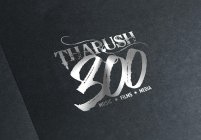 THARUSH 300 MUSIC FILMS MEDIA