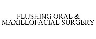 FLUSHING ORAL & MAXILLOFACIAL SURGERY