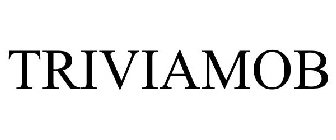 TRIVIAMOB