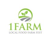 1 FARM LOCAL FOOD FARM FEST
