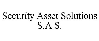 SECURITY ASSET SOLUTIONS S.A.S.