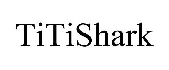 TITISHARK