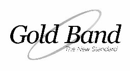 GOLD BAND THE NEW STANDARD