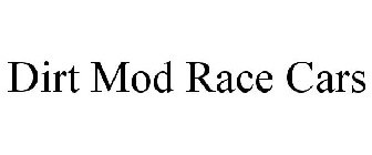 DIRT MOD RACE CARS