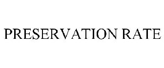 PRESERVATION RATE