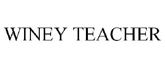 WINEY TEACHER