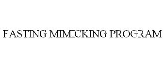 FASTING MIMICKING PROGRAM