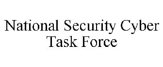 NATIONAL SECURITY CYBER TASK FORCE