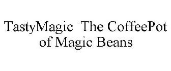 TASTYMAGIC THE COFFEEPOT OF MAGIC BEANS