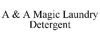 A & A MAGIC LAUNDRY DETERGENT
