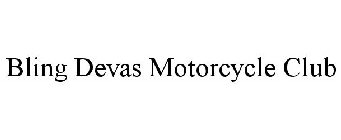 BLING DEVAS MOTORCYCLE CLUB