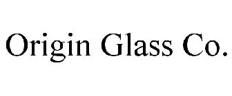 ORIGIN GLASS CO.