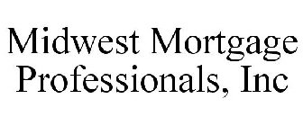 MIDWEST MORTGAGE PROFESSIONALS, INC