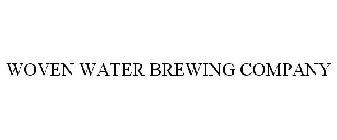 WOVEN WATER BREWING COMPANY