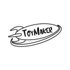 TOYMAKER