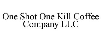 ONE SHOT ONE KILL COFFEE COMPANY