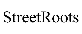 STREETROOTS
