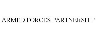 ARMED FORCES PARTNERSHIP